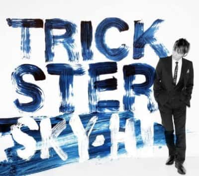 SKY-HI 1stアルバム『TRICKSTER』（2014年）