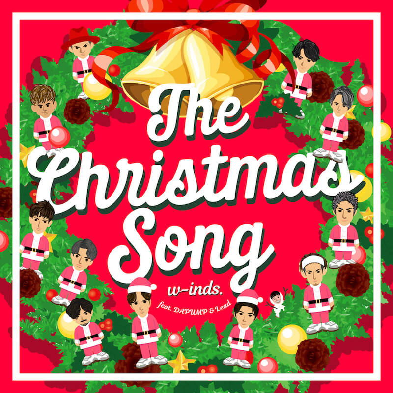 w-inds.「The Christmas Song (feat. DA PUMP & Lead) 」