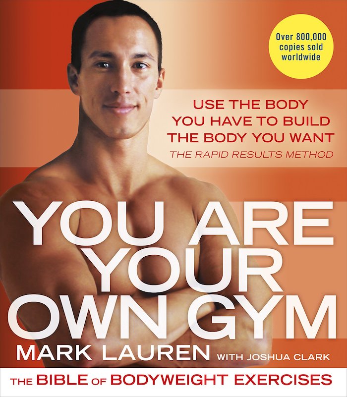 『マッスルエリート養成バイブル』の原書『You Are Your Own Gym』で表紙を飾るマーク・マーロン
