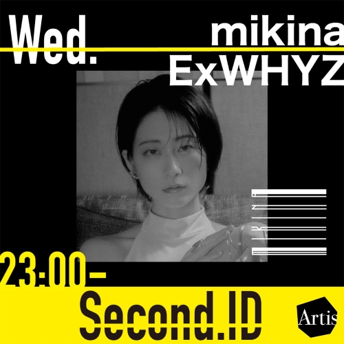 『mikina(ExWHYZ)のSecond. ID』
