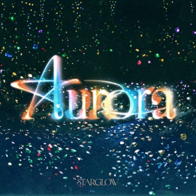 STARGLOW 1stアルバム『Aurora』